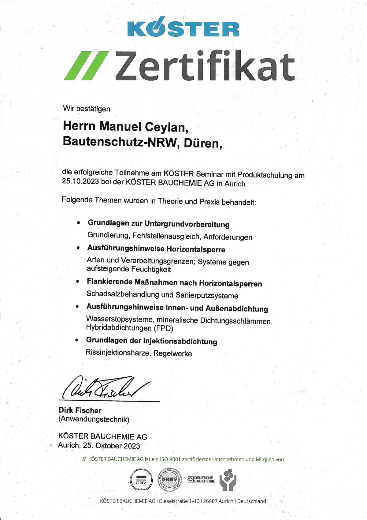 Teilnahmebescheinigung der Köster Bauchemie AG für Manuel Ceylan: Seminar mit Produktschulung am 25. Oktober 2023 zu Untergrundvorbereitung, Horizontalsperre, Sanierputz, Innen- und Außenabdichtung sowie Injektion.