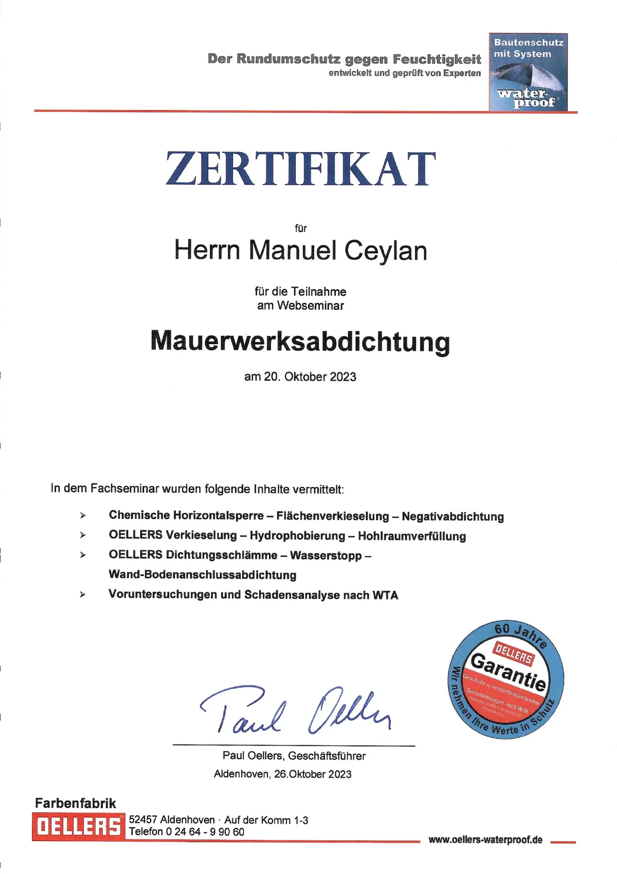 Teilnahmebescheinigung der Farbenfabrik Oellers für Manuel Ceylan: Webseminar Mauerwerksabdichtung am 20. Oktober 2023 mit chemischer Horizontalsperre, Negativabdichtung, Dichtungsschlämme und Schadensanalyse nach WTA.